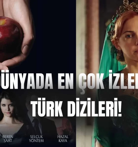 Turk Dizileri Neden Dunyada Cok Izleniyor